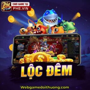 lộc đêm phê vin